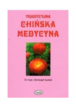 Tradycyjna chińska medycyna