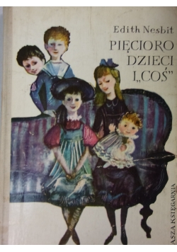 Pięcioro dzieci i "coś"