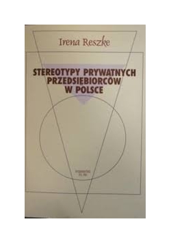 Stereotypy prywatnych przedsiębiorców w Polsce