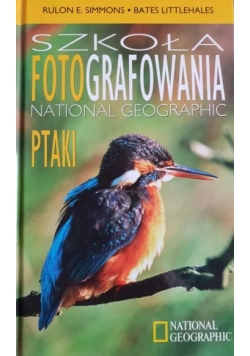 Szkoła fotografowania. National Geographic, Ptaki