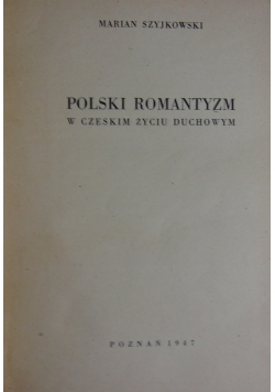 Polski Romantyzm ,1947r.