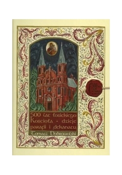 500 lat łosickiego kościoła dobrowolski