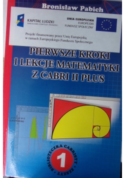 Pierwsze kroki i lekcje matematyki z cabri II plus