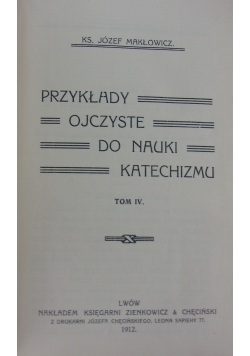Przykłady ojczyste do nauki katechizmu. Tom IV, 1912 r.