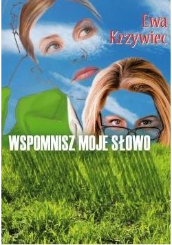 Wspomnisz moje słowo