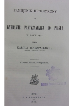 Pamiętnik historyczny o wyprawie partyzanckiej do Polski w roku 1833, 1863 r.