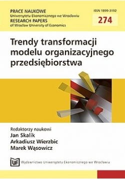 Trendy transformacji modelu organizacyjnego przedsiębiorstwa