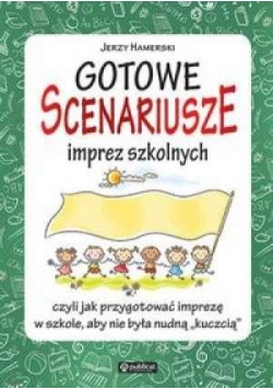 Gotowe scenariusze imprez szkolnych...