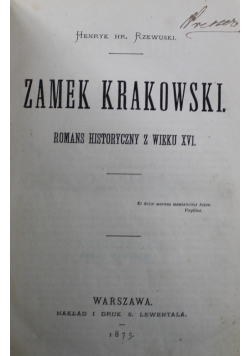 Zamek krakowski 1875 r
