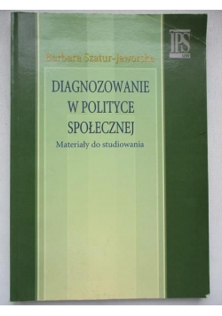 Diagnozowanie w polityce społecznej