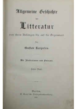 Allgemeine Geschichte der Litteratur Erster Band 1891 r.