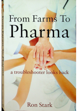 From Farms to Pharma A Troubleshooter Looks Back
