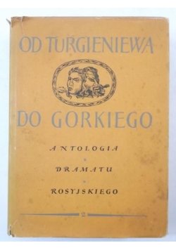 Od Turgieniewa do Gorkiego, Tom II