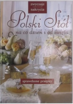 Polski stół na co dzień i od święta