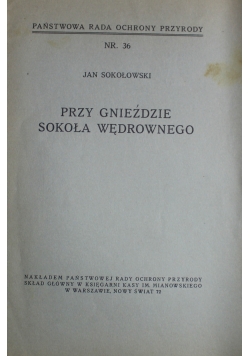 Przy Gnieździe Sokoła Wędrownego Nr 36 1933 r.
