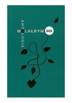 Wolałbym nie