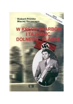 W kręgu skarbców i tajemnic Dolnego Śląska