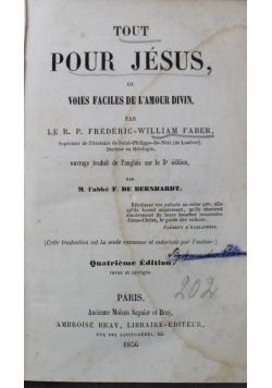 Tout pour Jesus ou voies faciles d l'amour divin 1856 r.