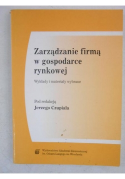 Zarządzanie firmą w gospodarce rynkowej
