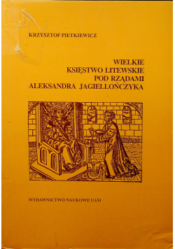 Wielkie Księstwo Litewskie pod Rządami Aleksandra Jagiellończyka