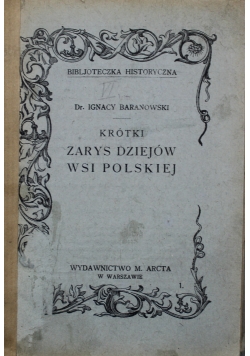 Krótki zarys dziejów wsi polskiej 1917 r.