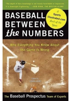 Baseball Between the Numbers