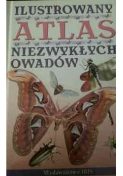 Ilustrowany atlas niezwykłych owadów