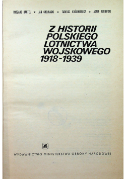 Z historii polskiego lotnictwa wojskowego 1918 - 1939