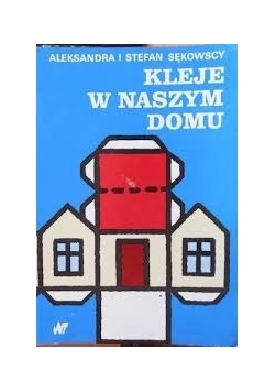 Kleje w naszym domu