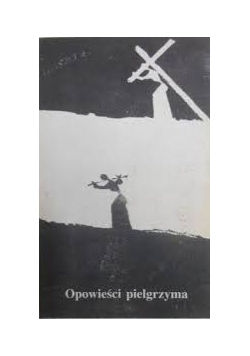 Szczere opowieści pielgrzyma