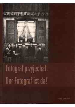 Fotograf przyjechał! Der Fotograf ist da!