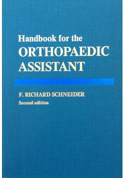 Handbook for the orthopaedic assistant