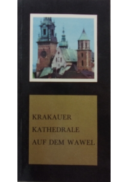 Krakauer Kathedrale auf dem Wawel