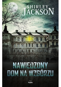 Nawiedzony dom na wzgórzu