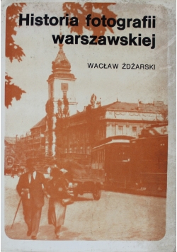 Historia fotografii warszawskiej
