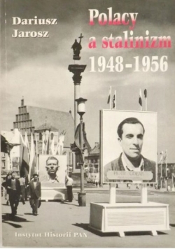 Polacy a stalinizm 1948 - 1956
