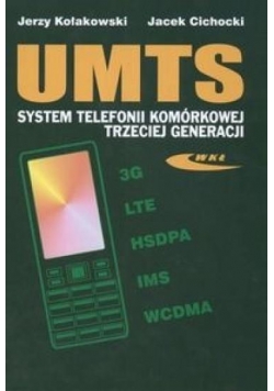UMTS. System telefonii komórkowej trzeciej gener.