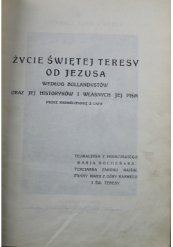 Życie Świętej Teresy od Jezusa tom 1 i 2  1927 r.