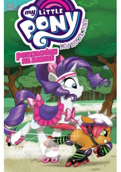 My Little Pony Przyjaciółki na zawsze Tom 4