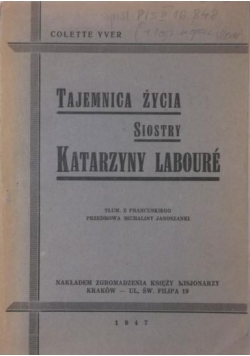 Tajemnica życia siostry Katarzyny Laboure, 1947 r.