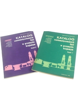 Katalog zautomatyzowanych linii w przemyśle krajowym, Część I-II