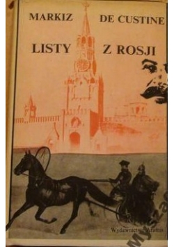 MARKIZ DE CUSTINE Listy z Rosji ROSJA 1939 r.