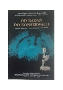 Od badań do konserwacji