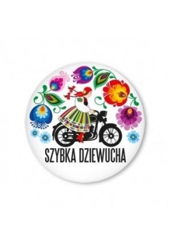 Przypinka mała - szybka dziewucha 37 mm FOLKSTAR