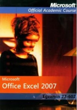 Microsoft Office Excel 2007 Egzamin 77 do 602