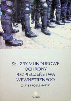 Służby mundurowe ochrony bezpieczeństwa wewnętrznego
