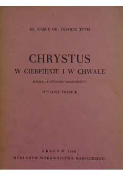 Chrystus w cierpieniu i w chwale  1948r.