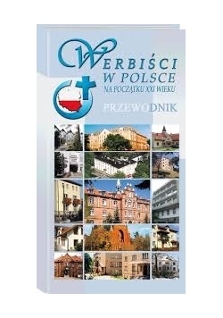 WERBIŚCI W POLSCE NA POCZĄTKU XXI WIEKU. Przewodnik