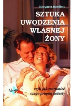 Sztuka  uwodzenia własnej żony