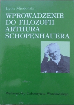 Wprowadzenie do filozofii Arthura Schopenhauera